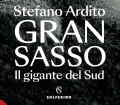 gran sasso il gigante del sud stefano ardito